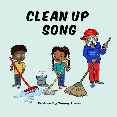 Clean Up Song | Boomplay Music