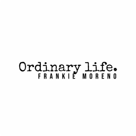 Ordinary Life | Boomplay Music