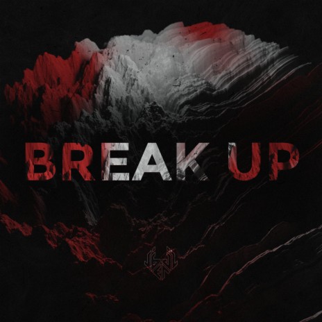 Break Up | Boomplay Music