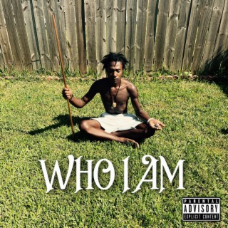 WHO I AM