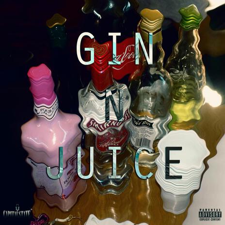 Gin n Juice ft. Priceless & Hayze Engola | Boomplay Music