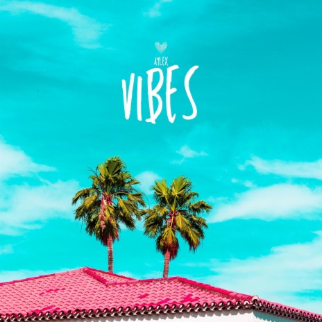 Vibes | Boomplay Music