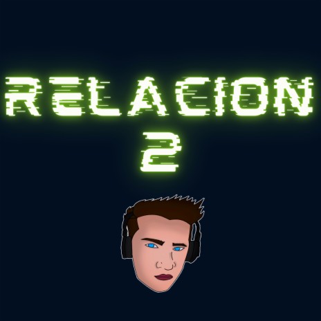 Relacion 2 (Remix) | Boomplay Music