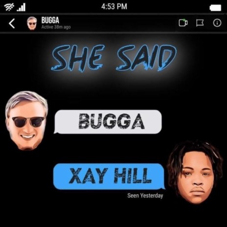 She Said ft. Xay Hill | Boomplay Music