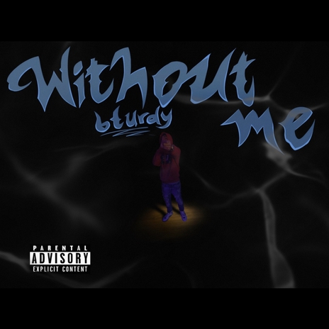 Without Me | Boomplay Music