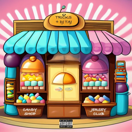 Candy Shop (Jersey Club) ft. DJ Taj | Boomplay Music