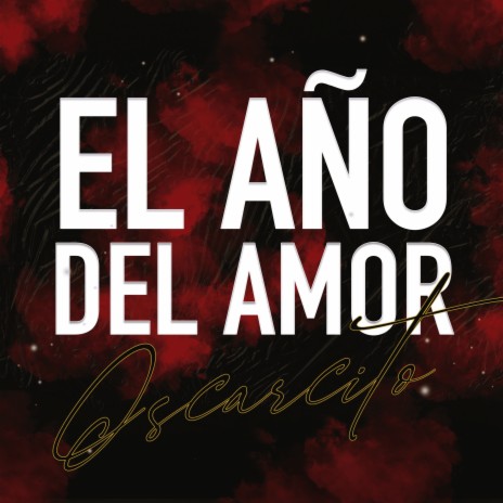 El Año del Amor | Boomplay Music