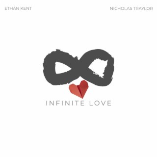 Infinite Love ft. Nicholas Traylor lyrics | Boomplay Music
