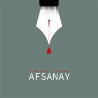 Afsanay ft. Talhah Yunus lyrics | Boomplay Music