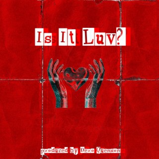 Is It Luv? (Single) lyrics | Boomplay Music
