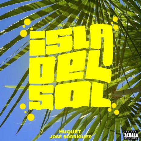 Isla del Sol ft. Huguet | Boomplay Music