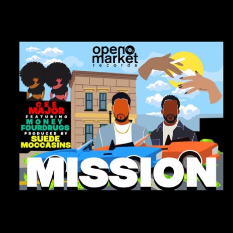 MISSION ft. Cee-Major & Suede Moccasins | Boomplay Music