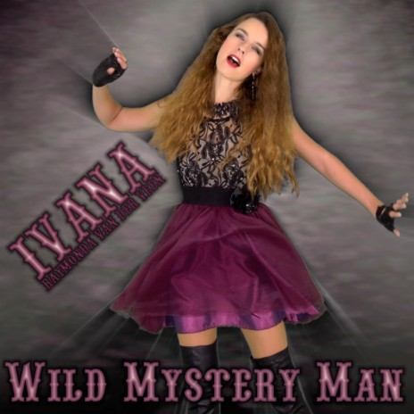 Wild Mystery Man | Boomplay Music