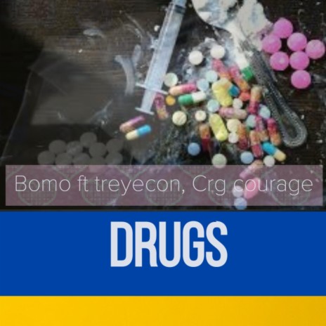 Drugs ft. treyecon & crg courage | Boomplay Music