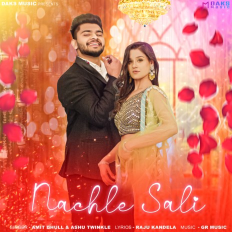 Nachle Sali ft. Ashu Twinkle & Kanishka Sharma | Boomplay Music