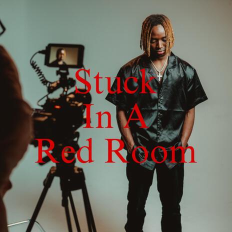 Stuck In A Red Room ft. MFS Jkeyz | Boomplay Music