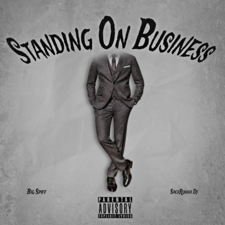 Stand On Business ft. SackRunna Dj | Boomplay Music