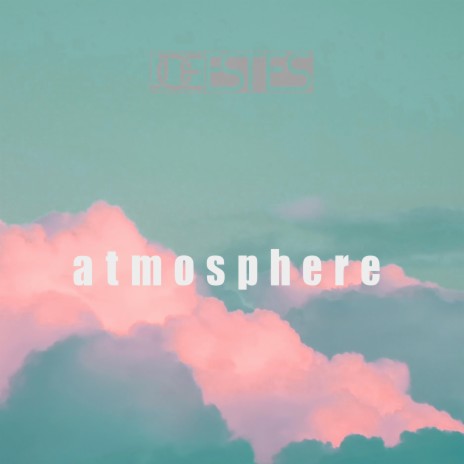 atmosphere | Boomplay Music