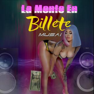 La Mente En Billete