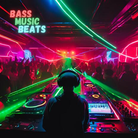 Bass Music Beats | Boomplay Music