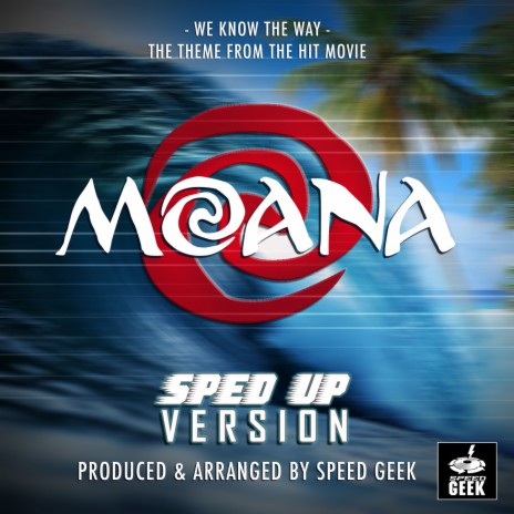 We Know The Way (FromMoana) (Sped Up) | Boomplay Music