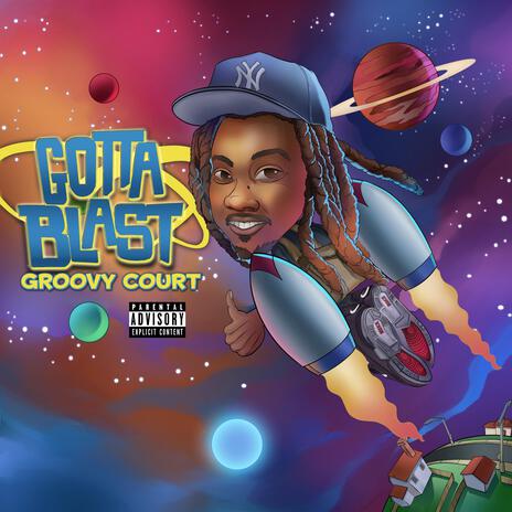 Gotta Blast | Boomplay Music