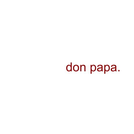 Don Papa | Boomplay Music