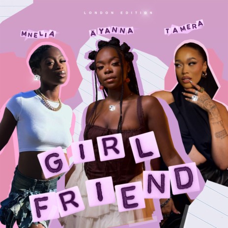 Girlfriend (London Girls Mix) ft. Tamera & Mnelia | Boomplay Music