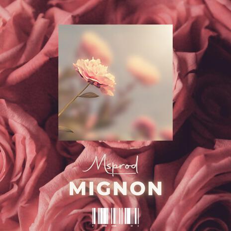 Mignon | Boomplay Music