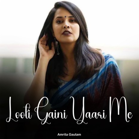 Looti Gaini Yaari Me | Boomplay Music