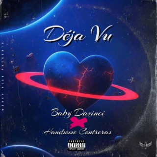 Déja Vu ft. Handsome Contreras lyrics | Boomplay Music