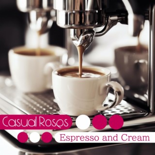 Espresso and Cream