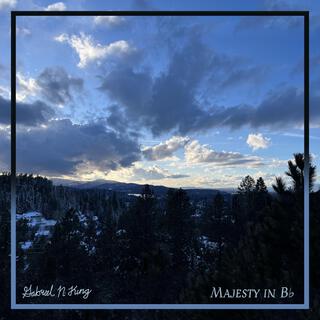 Majesty in B-Flat