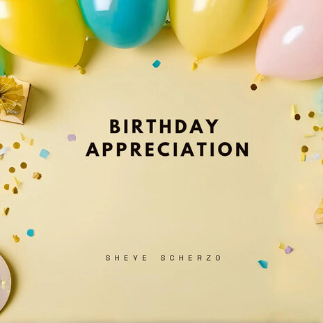 Birthday Appreciation | Boomplay Music