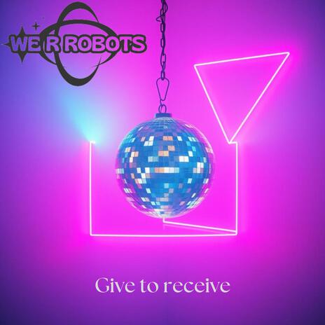 Give to receive | Boomplay Music