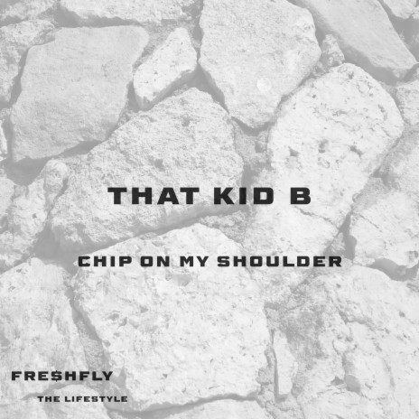 CHIP ON MY SHOULDER | Boomplay Music