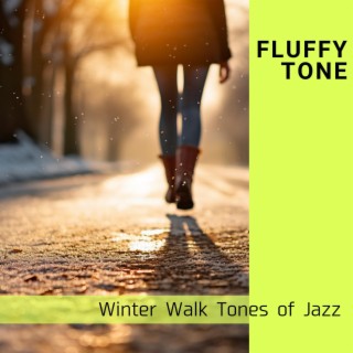 Winter Walk Tones of Jazz