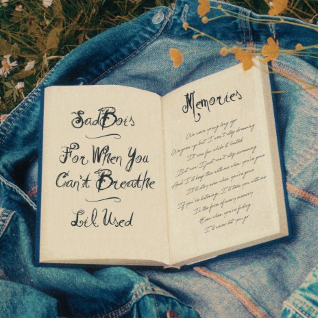 Memories ft. For When You Can't Breathe & Lil Used | Boomplay Music