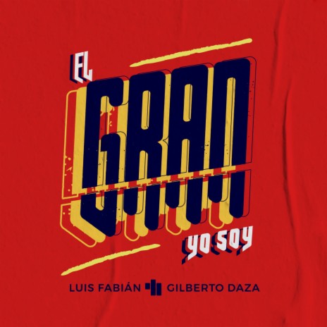 El Gran Yo Soy ft. Gilberto Daza