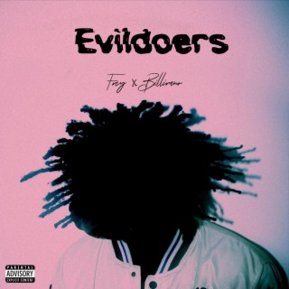 Evildoers ft. Billirano lyrics | Boomplay Music