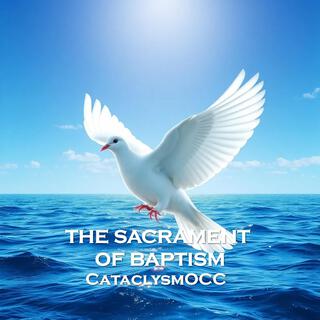 THE SACRAMENT OF BAPTISM