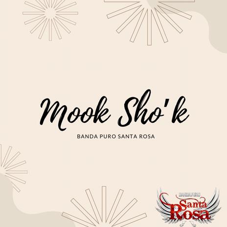 Mook Sho'k | Boomplay Music