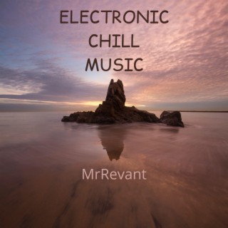 Electronic Chill Music