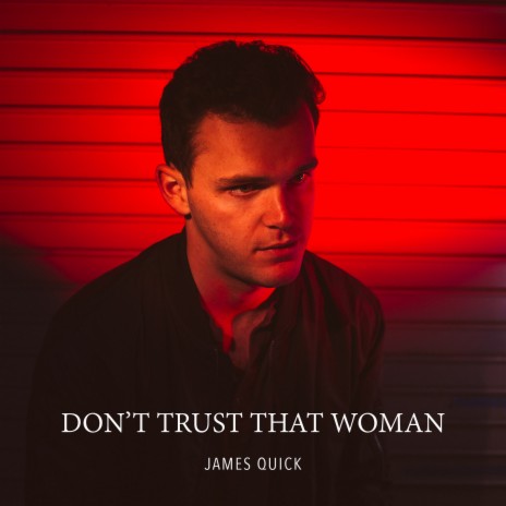 Don't Trust That Woman | Boomplay Music