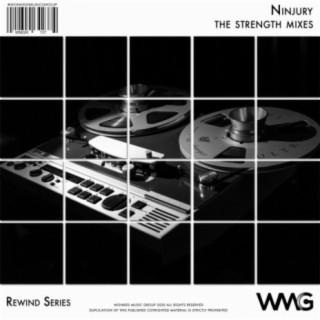 Rewind Series: Ninjury - The Strength Mixes