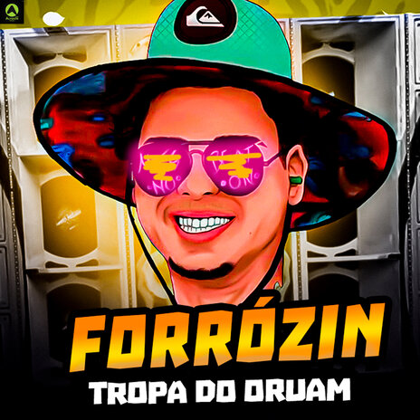 Forrózin Tropa do Oruam ft. Rave Produtora | Boomplay Music