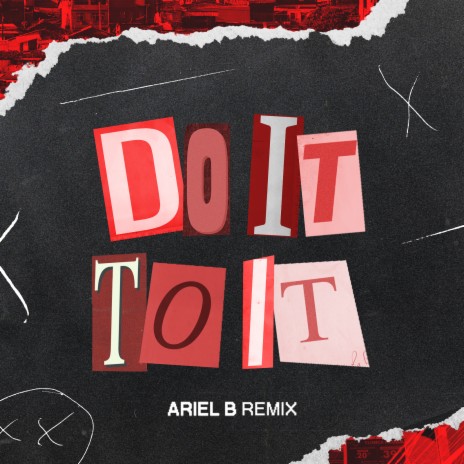 Do It to It (Remix) | Boomplay Music