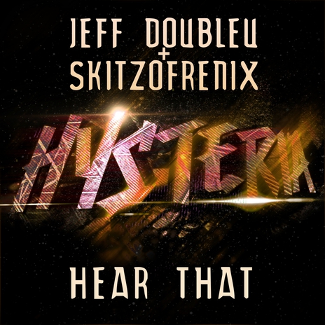 Hear That ft. Jeff Doubleu | Boomplay Music