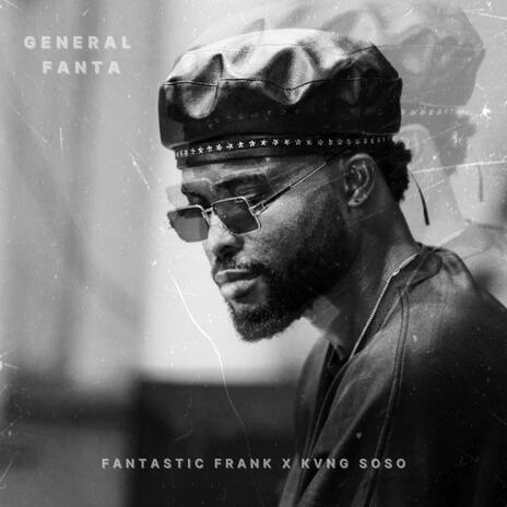 General Fanta ft. Kvng Soso | Boomplay Music