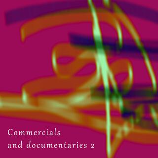 Commercials and documentaries 2